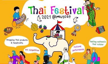 Royal Thai Embassy, Oman, Introduces The Thai Festival 2021 In Muscat