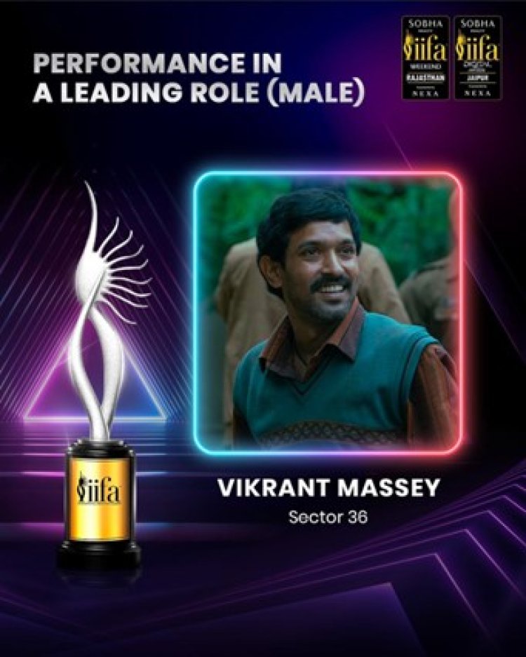 Vikrant Massey Nominated for Best Performance (Male) at IIFA Digital Awards for ‘Sector 36’!