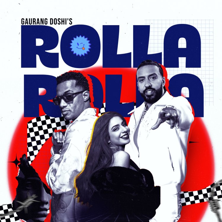 Gaurang Doshi Unveils Global Anthem “Rolla Rolla” Featuring French Montana, Mohamed Ramadan, Jasmine Sandlas, and DJ Shadow Dubai