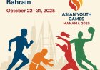 Manama Gears Up to Host 3rd Asian Youth Games in October 2025