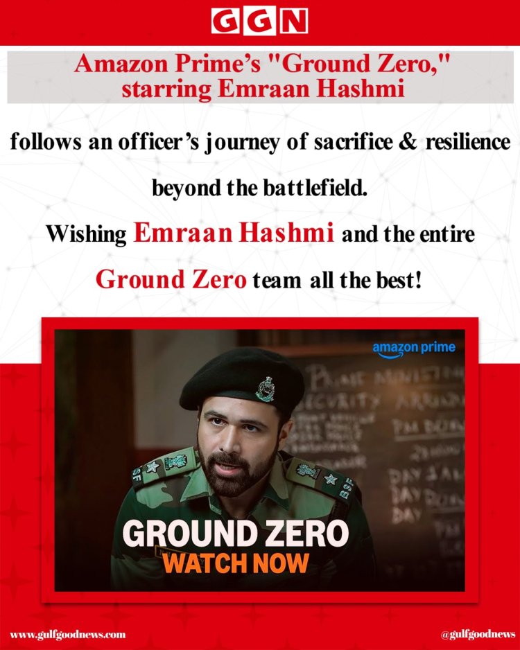 Amazon Prime Video Presents "Ground Zero" – Emraan Hashmi Leads a Gripping Tale of Sacrifice and Strength