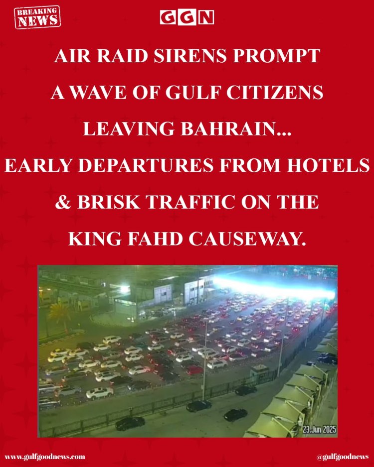 Air Raid Sirens Spark Gulf Citizens’ Rush to Exit Bahrain