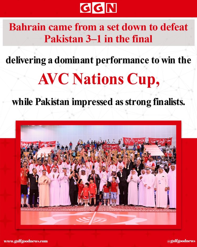 Bahrain Stuns Pakistan to Win AVC Nations Cup 2025 in Manama