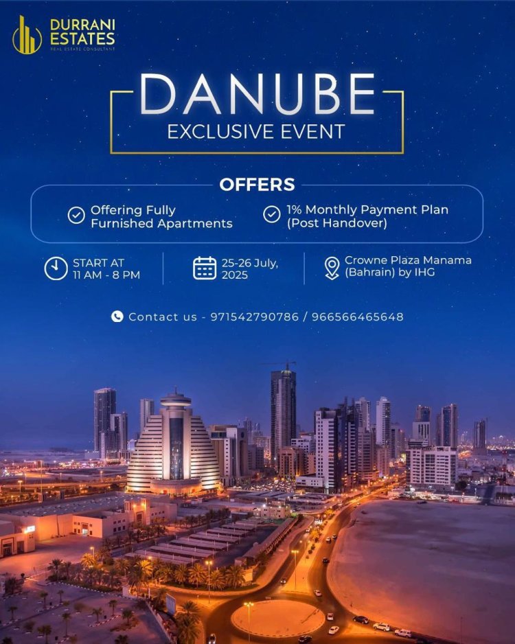 Dubai's Property Powerhouse Heads to Bahrain: Danube & Durrani Estates Set to Transform the Market