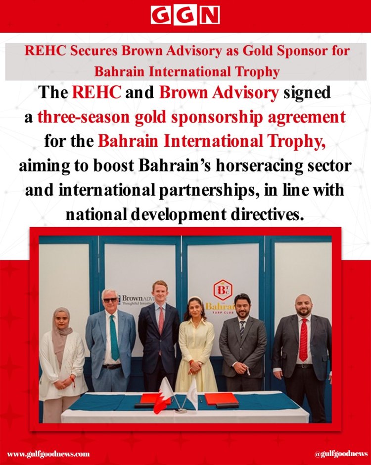 REHC and Brown Advisory Sign Three-Season Gold Sponsorship Deal for Bahrain International Trophy