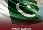 Pakistan Celebrates Independence Day on August 14: A Tribute to History and National Pride