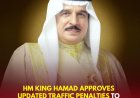 HM King Hamad Approves Updated Traffic Penalties to Enhance Road Safety in Bahrain