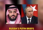 Putin Briefs Saudi Crown Prince on Recent Trump Discussions