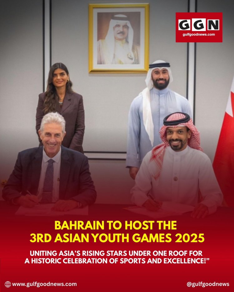 Bahrain Set to Host 3rd Asian Youth Games 2025 for the First Time