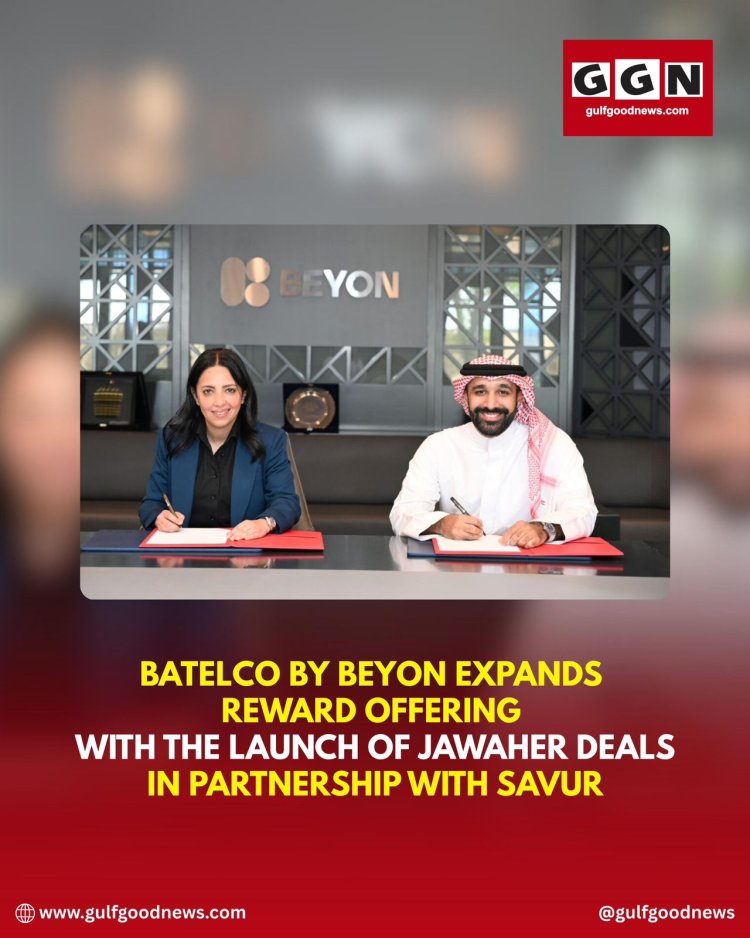 Batelco by Beyon Launches Jawaher Deals in Strategic Partnership with Savur