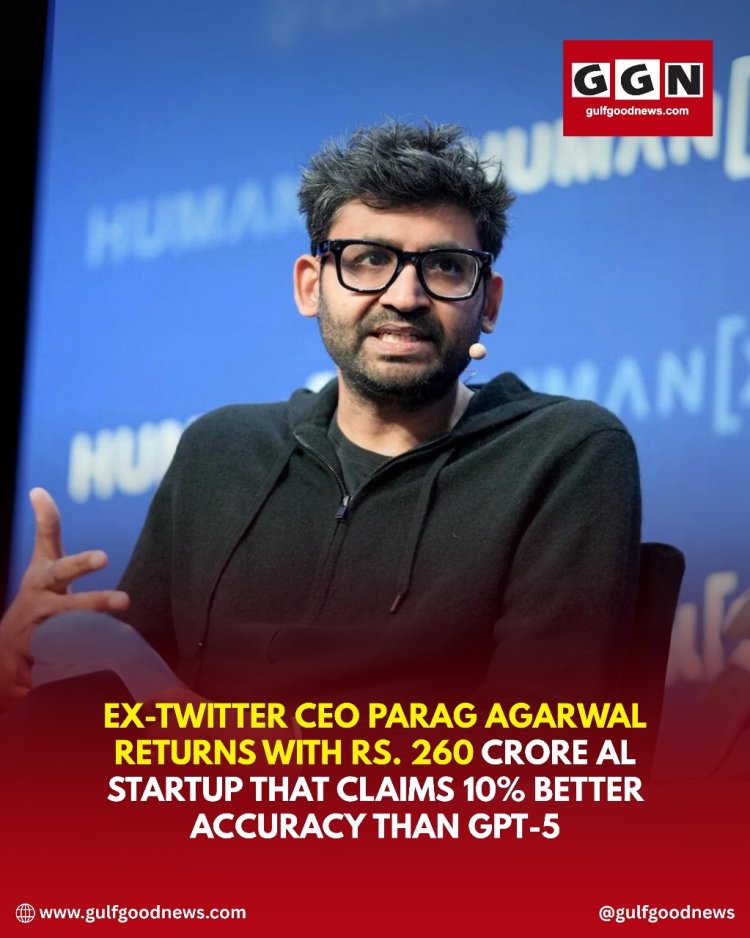 Ex-Twitter CEO Parag Agrawal Launches ₹260 Crore AI Startup Claiming to Outperform GPT-5