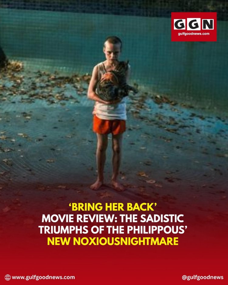 Bring Her Back’ Review: The Sadistic Triumphs of the Philippous’ New Noxious Nightmare