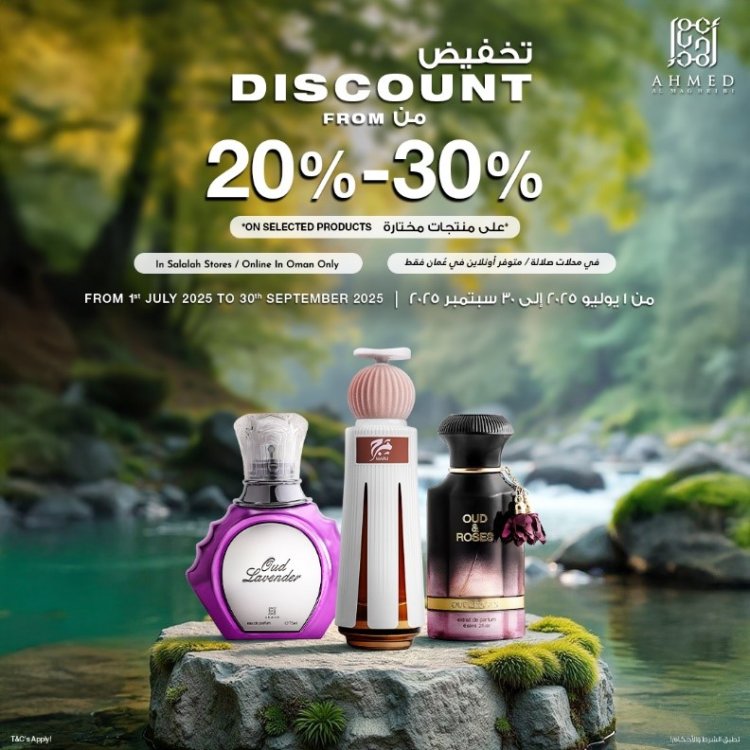 Khareef Season in Oman Gets More Fragrant: Ahmed Al Maghribi Unveils Exclusive Collection at Up to 30% Off