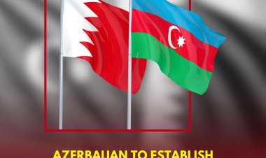 Azerbaijan to Establish Embassy in Bahrain: Milli Majlis Committee to Review Draft Law