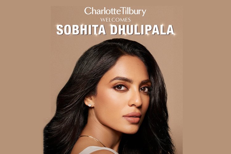 sobhita dhulipala becomes first indian face of charlotte tilbury