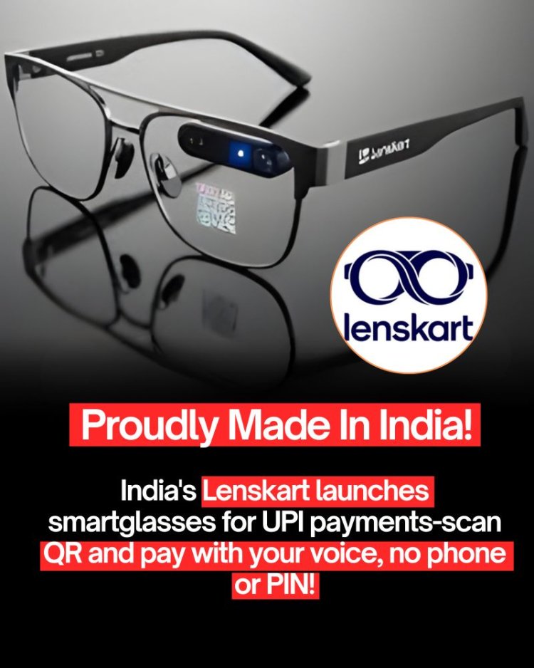 Lenskart Launches AI-Powered Smartglasses with Voice-Based UPI Payments