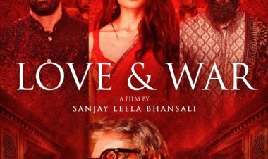 Sanjay Leela Bhansali’s ‘Love and War’ Set to Release on 20th March 2026
