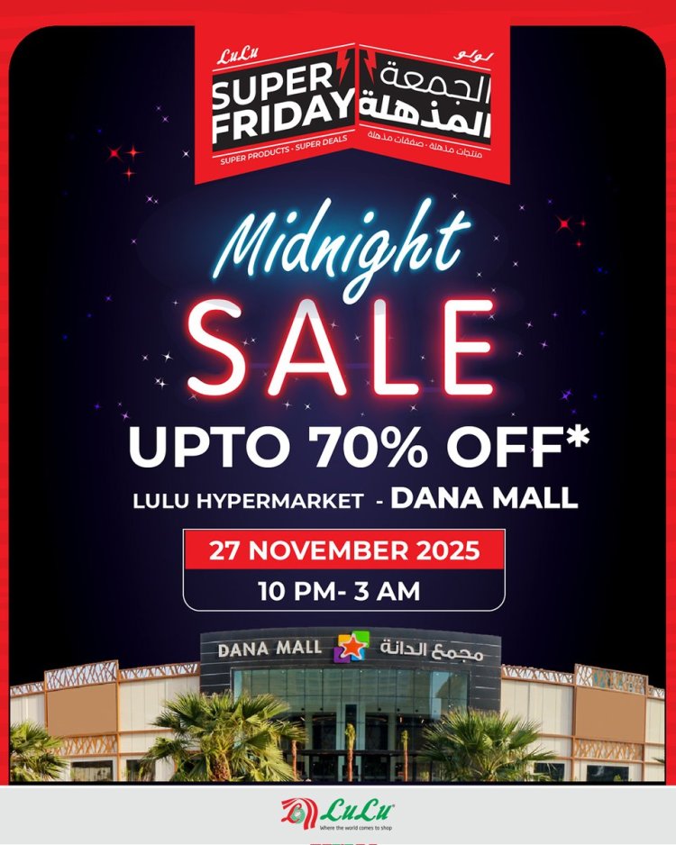 LuLu Launches Super Friday Sale as Dana Mall Unveils Exciting Midnight Mega Deals