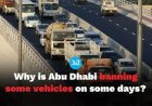 Abu Dhabi Imposes Temporary Heavy Vehicle Ban on Al Khaleej Al Arabi Street This Weekend