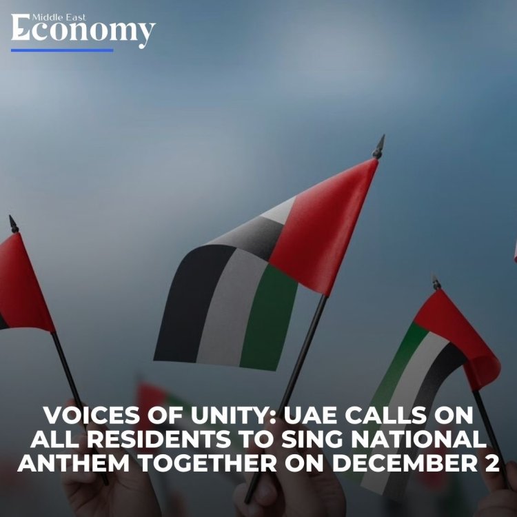 UAE Launches ‘Voices of Unity’ Anthem Sing-Along on December 2