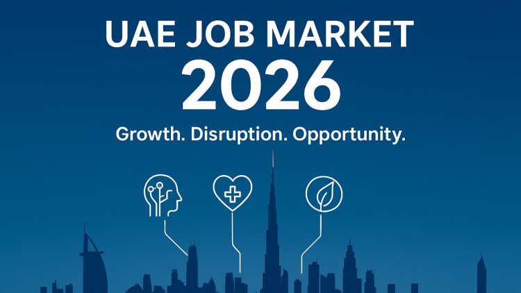UAE to See One of the World’s Strongest Hiring Surges in 2026