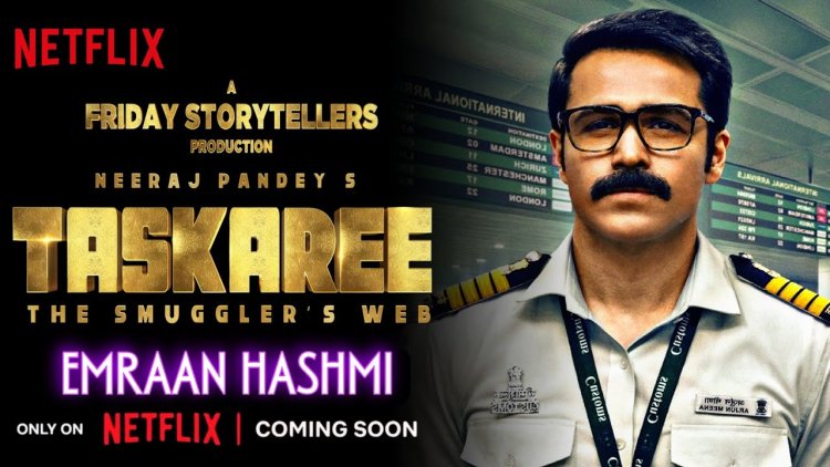 Indian Netflix Series Taskaree: The Smuggler’s Web Releases Teaser Featuring Bahrain