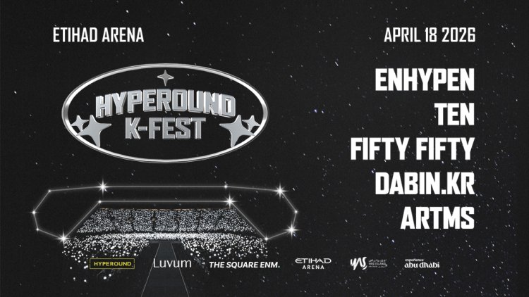 Hyperound K-Fest Abu Dhabi 2026 Brings Top K-Pop Stars to Etihad Arena