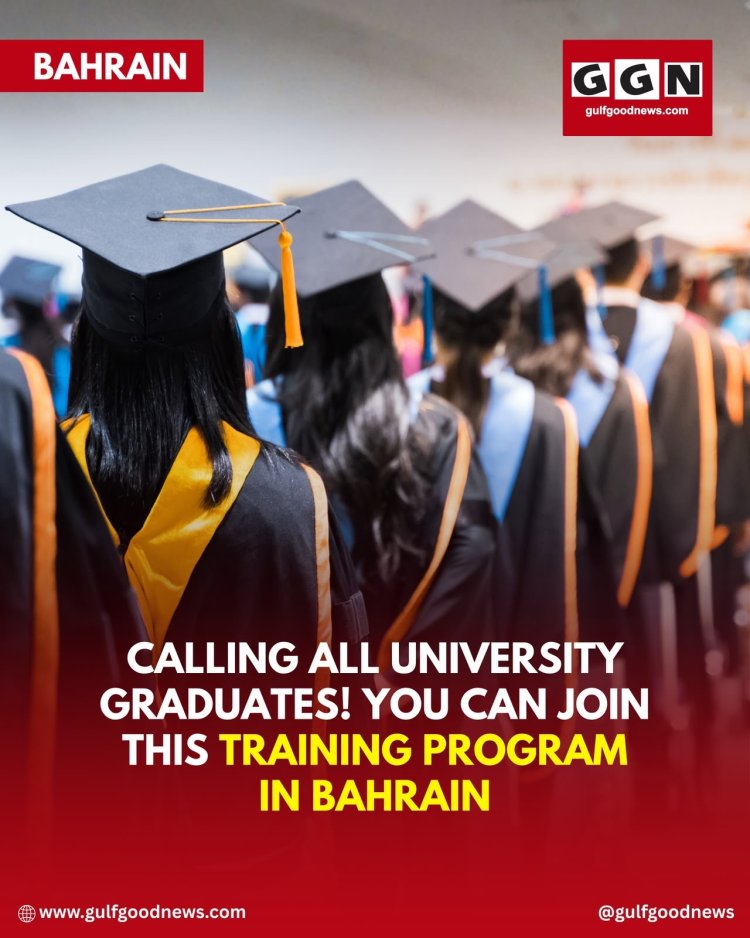 Launch Your Career: Bahrain EDB Opens Applications for the 2026 Graduate Trainee Programme