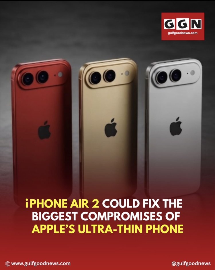 iPhone Air 2 Could Fix the Biggest Compromises of Apple’s Ultra-Thin Phone